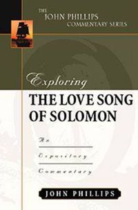 Cover image for Exploring the Love Song of Solomon: An Expository Commentary