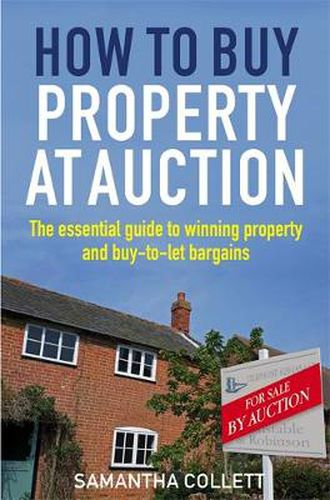 Cover image for How To Buy Property at Auction: The Essential Guide to Winning Property and Buy-to-Let Bargains