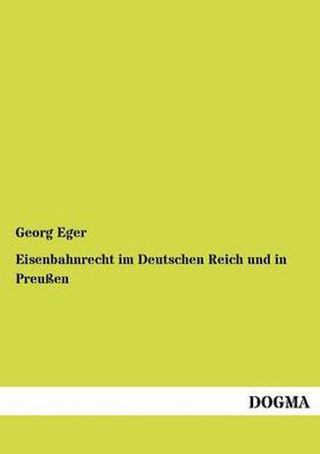 Cover image for Eisenbahnrecht im Deutschen Reich und in Preussen