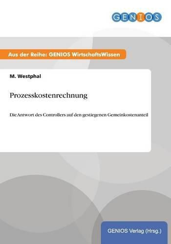 Cover image for Prozesskostenrechnung: Die Antwort des Controllers auf den gestiegenen Gemeinkostenanteil