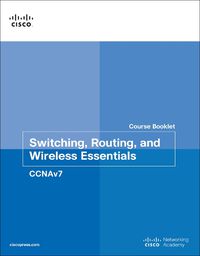 Cover image for Switching, Routing, and Wireless Essentials Course Booklet (CCNAv7)