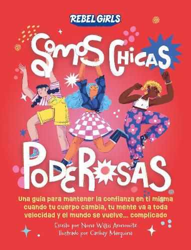 Cover image for Somos chicas poderosas (Growing Up Powerful)