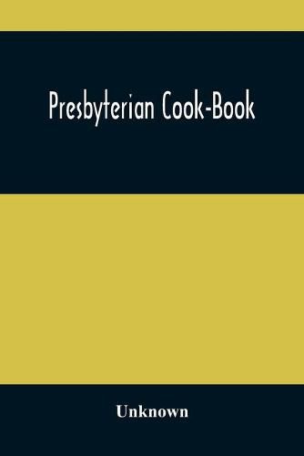 Cover image for Presbyterian Cook-Book