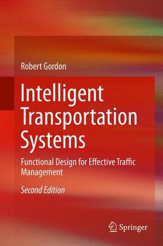 Intelligent Transportation Systems: Functional Design for Effective Traffic Management