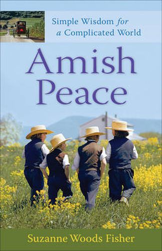 Cover image for Amish Peace - Simple Wisdom for a Complicated World