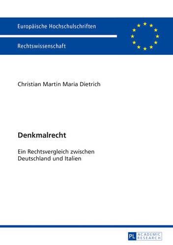 Cover image for Denkmalrecht: Ein Rechtsvergleich Zwischen Deutschland Und Italien