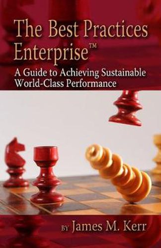 Cover image for Best Practices Enterprise: A Guide to Achieving Sustainable World-Class Performance