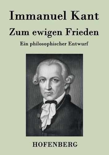 Cover image for Zum ewigen Frieden: Ein philosophischer Entwurf