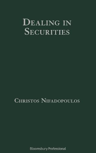 Cover image for Dealing in Securities: The Law and Regulation of Sales and Trading in Europe