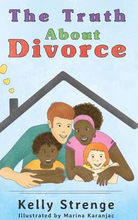 Cover image for The Truth About Divorce