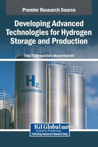 Cover image for Developing Advanced Technologies for Hydrogen Storage and Production