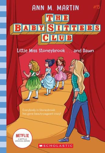 Little Miss Stoneybrook...and Dawn (the Baby-Sitters Club #15) (Library Edition): Volume 15