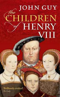 Cover image for The Children of Henry VIII