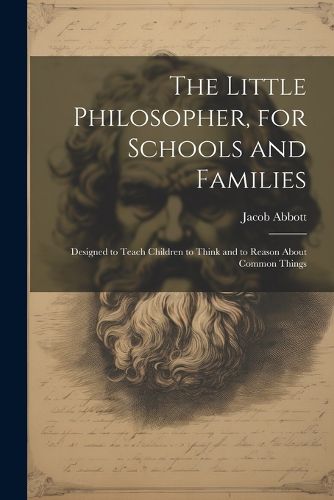 Cover image for The Little Philosopher, for Schools and Families