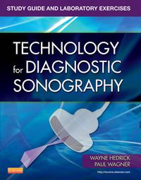 Cover image for Study Guide and Laboratory Exercises for Technology for Diagnostic Sonography