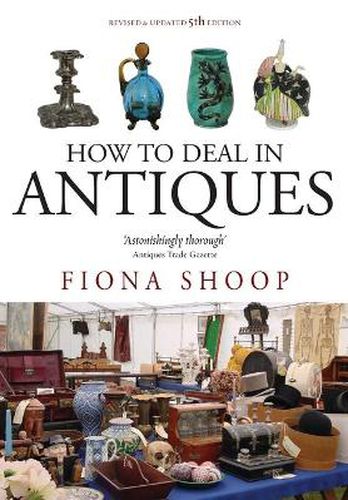 Cover image for How To Deal In Antiques, 5th Edition