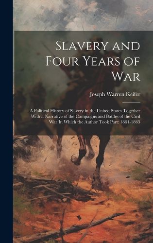 Cover image for Slavery and Four Years of War