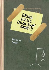 Cover image for Bring dieses Buch zu(m) Ende !!!