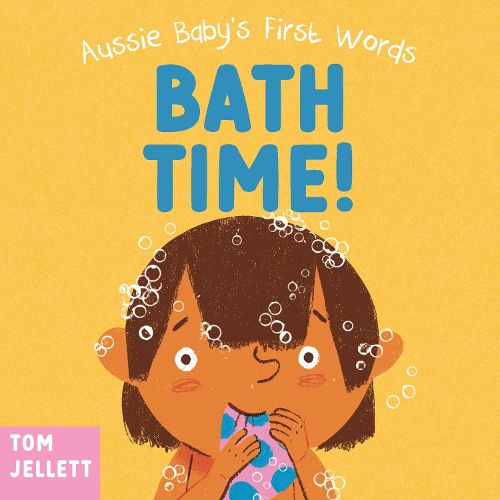 Cover image for Bath Time!: Aussie Baby's First Words 3