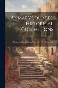 Cover image for Primary Sources, Historical Collections