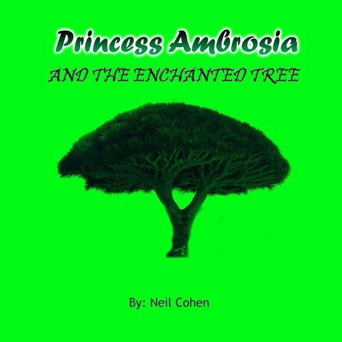 Cover image for Princess Ambrosia and the Enchanted Tree