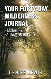 Cover image for Your Forty-Day Wilderness Journal