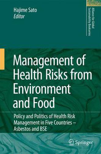Cover image for Management of Health Risks from Environment and Food: Policy and Politics of Health Risk Management in Five Countries -- Asbestos and BSE