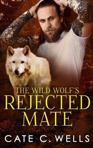 Cover image for The Wild Wolf's Rejected Mate