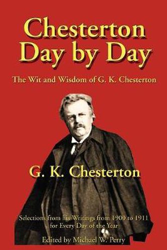 Chesterton Day by Day: The Wit and Wisdom of G. K. Chesterton