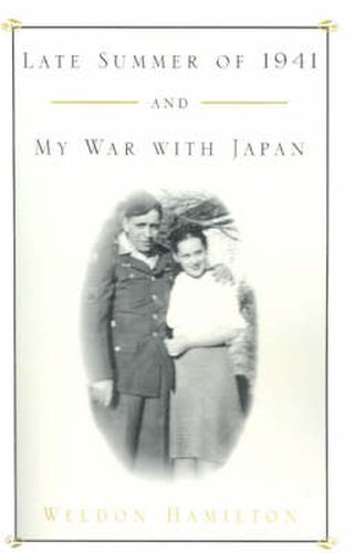 Cover image for Late Summer of 1941 and My War with Japan