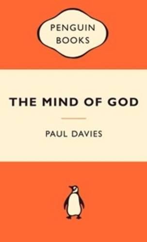 The Mind of God: Science and the Search for Ultimate Meaning