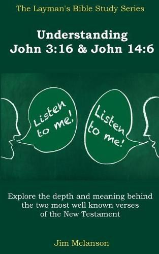 Understanding John 3: 16 & John 14:6