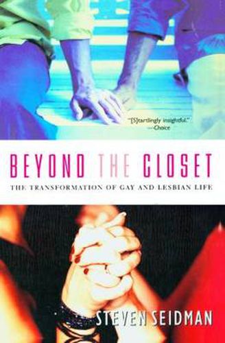 Cover image for Beyond the Closet: The Transformation of Gay and Lesbian Life