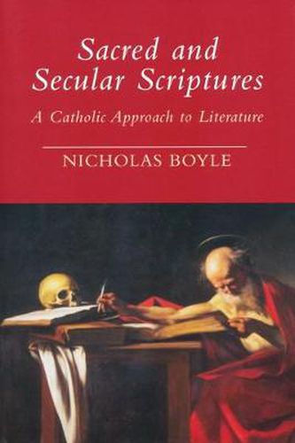 Cover image for Sacred and Secular Scriptures: A Catholic Approach to Literature