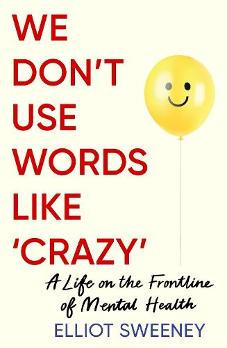 Cover image for We Don't Use Words Like 'Crazy'