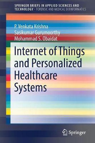 Cover image for Internet of Things and Personalized Healthcare Systems