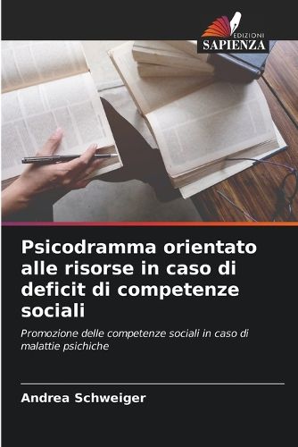 Cover image for Psicodramma orientato alle risorse in caso di deficit di competenze sociali