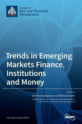 Cover image for Trends in Emerging Markets Finance, Institutions and Money