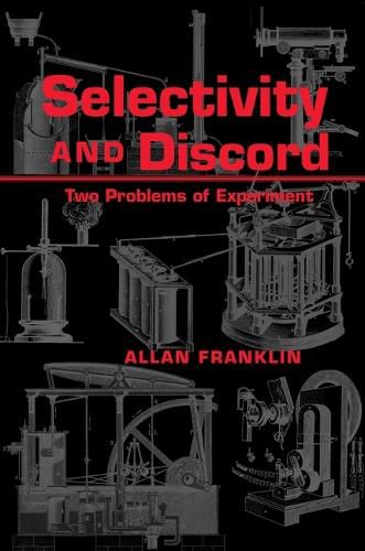 Cover image for Selectivity And Discord: Two Problems Of Experiment