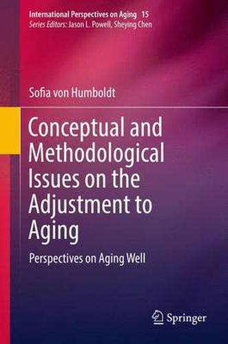 Cover image for Conceptual and Methodological Issues on the Adjustment to Aging: Perspectives on Aging Well