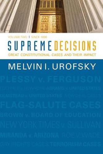 Cover image for Supreme Decisions, Volume 2: Great Constitutional Cases and Their Impact, Volume Two: Since 1896