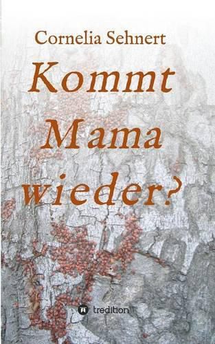 Cover image for Kommt Mama wieder?