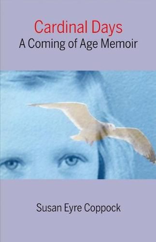 Cover image for Cardinal Days: A Coming-of-Age Memoir