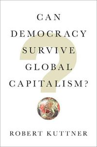 Cover image for Can Democracy Survive Global Capitalism?