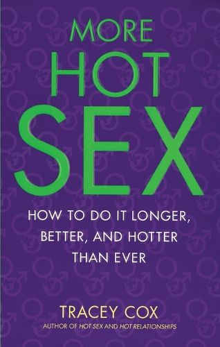 Cover image for More Hot Sex: How to Do It Longer, Better, and Hotter Than Ever