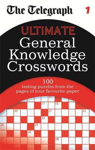 Cover image for The Telegraph: Ultimate General Knowledge Crosswords 1