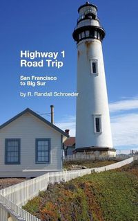 Cover image for Highway 1 Road Trip: San Francisco to Big Sur 2nd Edition