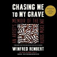 Cover image for Chasing Me to My Grave: An Artist's Memoir of the Jim Crow South