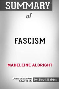 Cover image for Summary of Fascism by Madeleine Albright: Conversation Starters