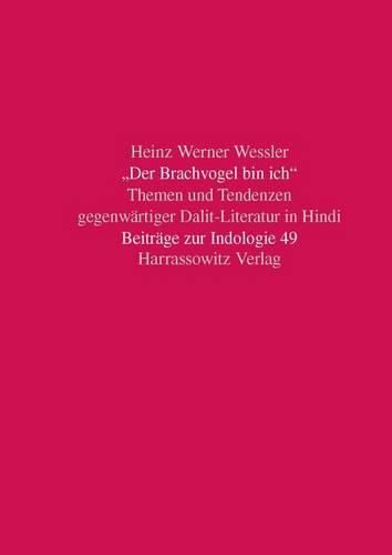 Cover image for 'Der Brachvogel Bin Ich'. Themen Und Tendenzen Gegenwartiger Dalit-Literatur in Hindi